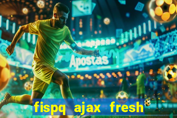 fispq ajax fresh limpeza profunda